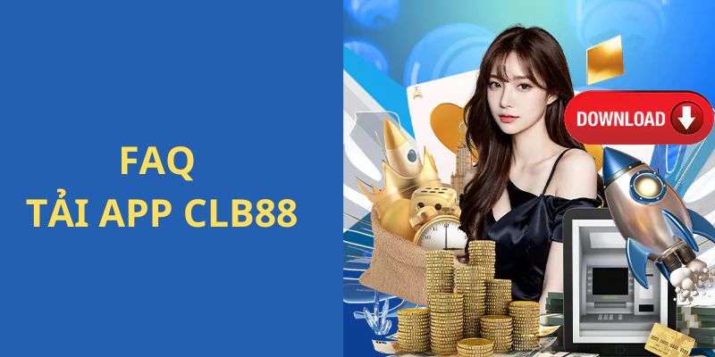 88CLB trả lời câu hỏi của người chơi về quá trình tải ứng dụng